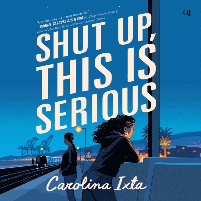 Carolina Ixta - Shut Up, This Is Serious, Ljudbok