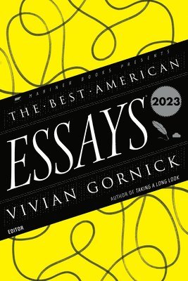 Vivian Gornick, Robert Atwan, Vivian Gornick, Robert Atwan - The Best American Essays 2023, Häftad
