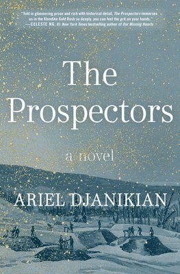 Ariel Djanikian - The Prospectors, Inbunden