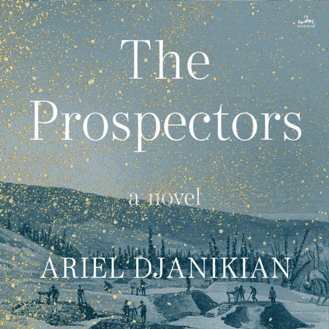 Ariel Djanikian - Prospectors, Ljudbok