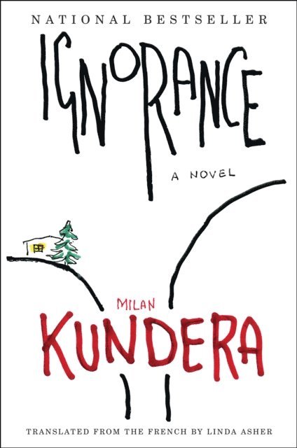Milan Kundera - Ignorance, E-bok
