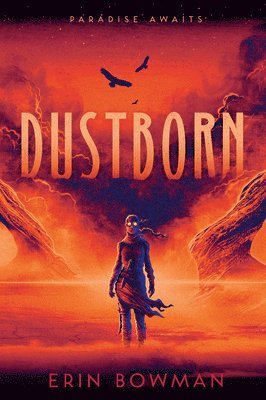 Erin Bowman - Dustborn, Häftad. Tillgänglighet: Lägg i varukorg