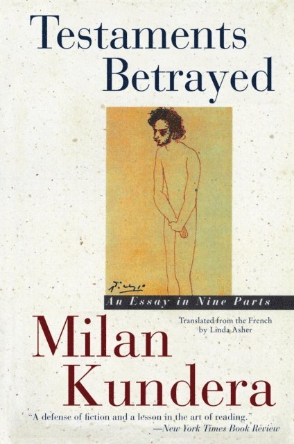 Milan Kundera - Testaments Betrayed, E-bok