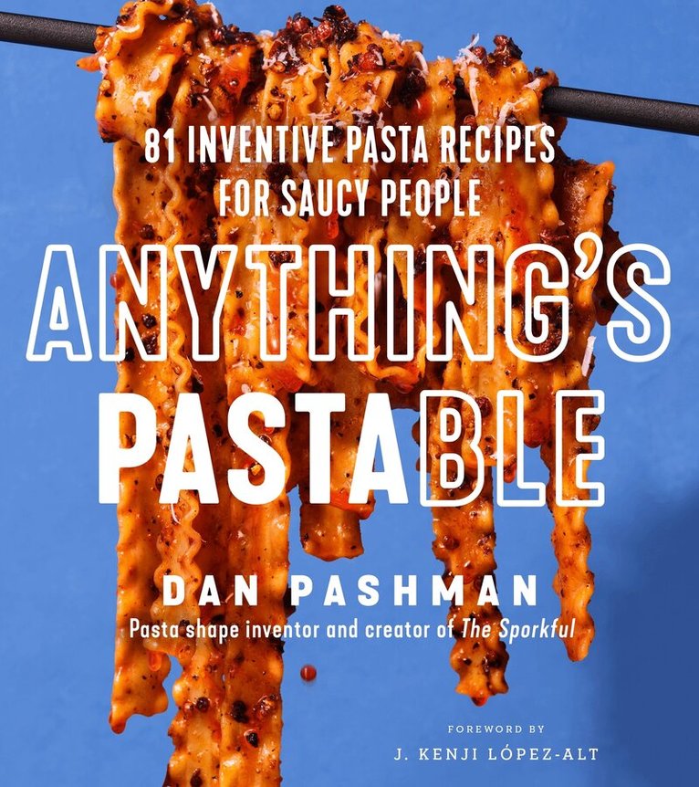 Dan Pashman - Anything's Pastable, Inbunden