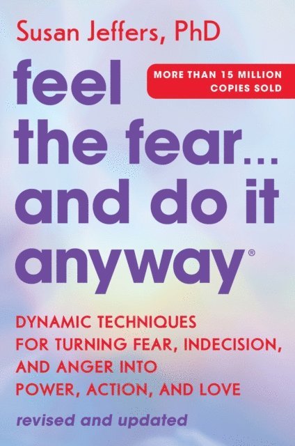 Susan Jeffers - Feel the Fear... and Do It Anyway, E-bok