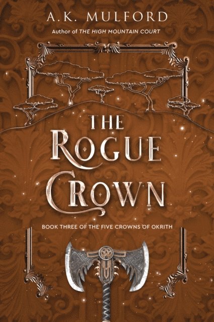 A.K. Mulford - Rogue Crown, E-bok