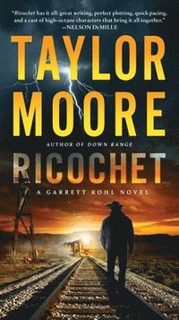Ricochet: A Garrett Kohl Novel