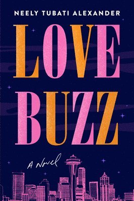 Neely Tubati Alexander - Love Buzz, Häftad