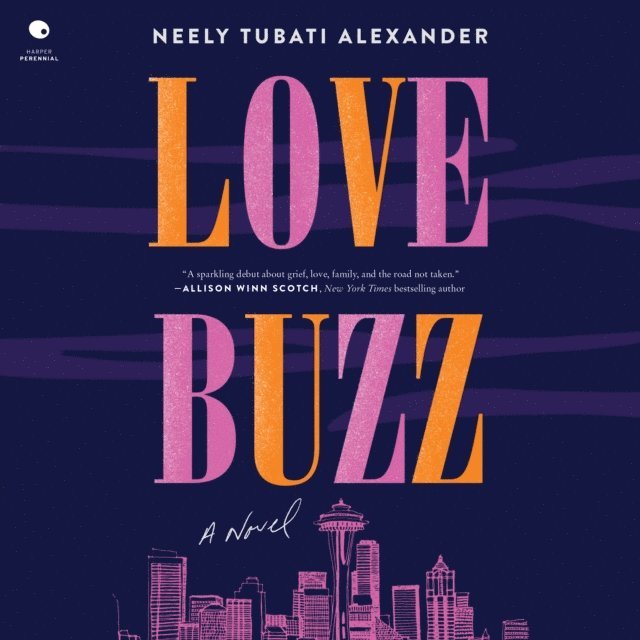 Neely Tubati-Alexander - Love Buzz, Ljudbok