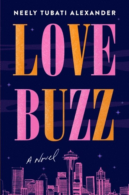 Neely Tubati-Alexander - Love Buzz, E-bok