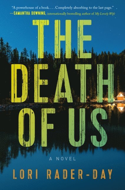 Lori Rader-Day - Death of Us, E-bok