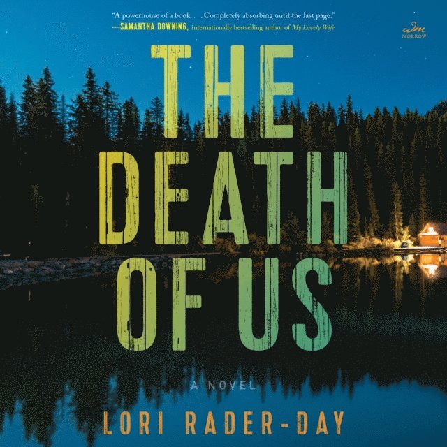 Lori Rader-Day - Death of Us, Ljudbok