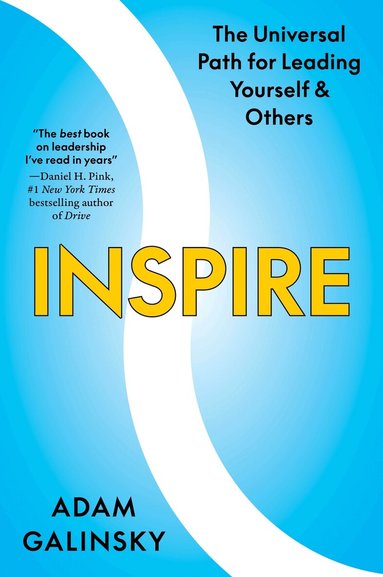 Adam Galinsky - Inspire, Inbunden