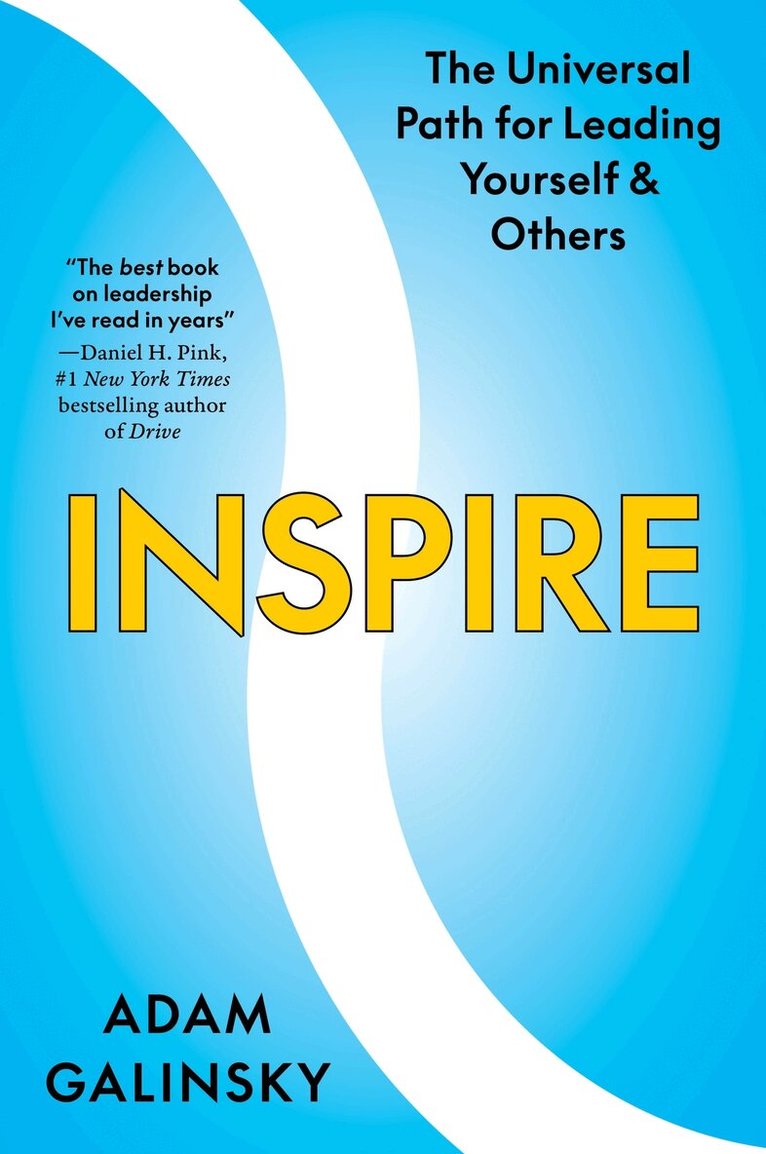 Adam Galinsky - Inspire, Inbunden
