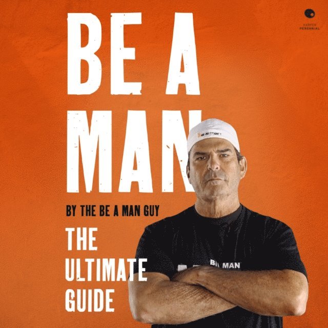 The Be a Man Guy - Be a Man, Ljudbok. Tillgänglighet: Lägg i varukorg