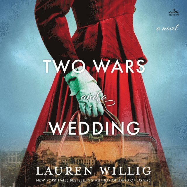 Lauren Willig - Two Wars and a Wedding, Ljudbok