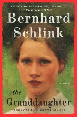 Bernhard Schlink - The Granddaughter, Inbunden