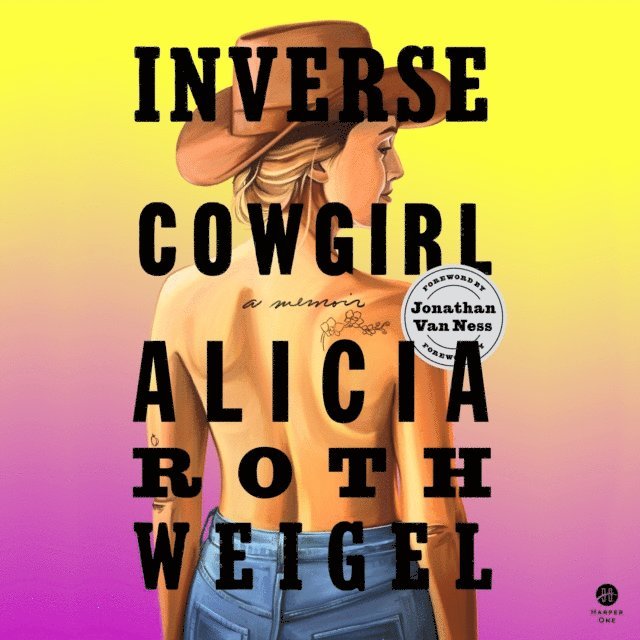 Alicia Roth Weigel - Inverse Cowgirl, Ljudbok