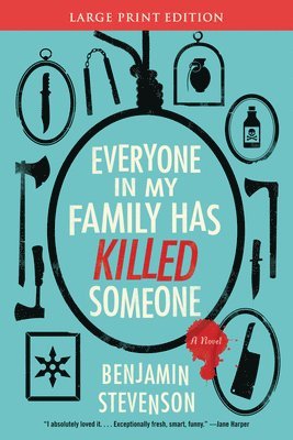 Benjamin Stevenson - Everyone in My Family Has Killed Someone, Häftad