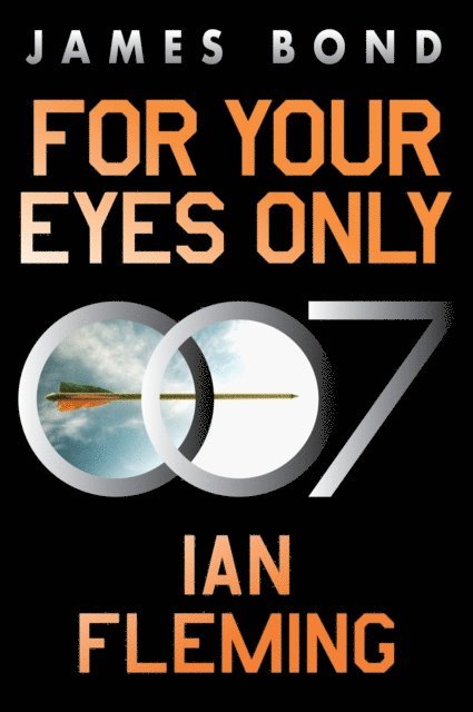 Ian Fleming - For Your Eyes Only, E-bok