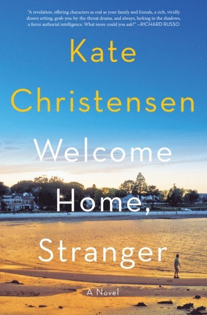 Kate Christensen - Welcome Home, Stranger, E-bok