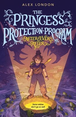 Alex London - The Princess Protection Program #2: After Ever After, Inbunden