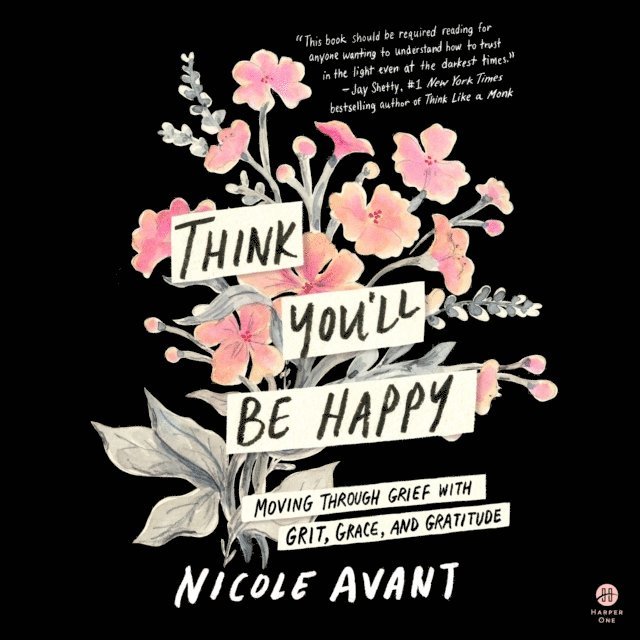 Nicole Avant - Think You'll Be Happy, Ljudbok. Tillgänglighet: Lägg i varukorg