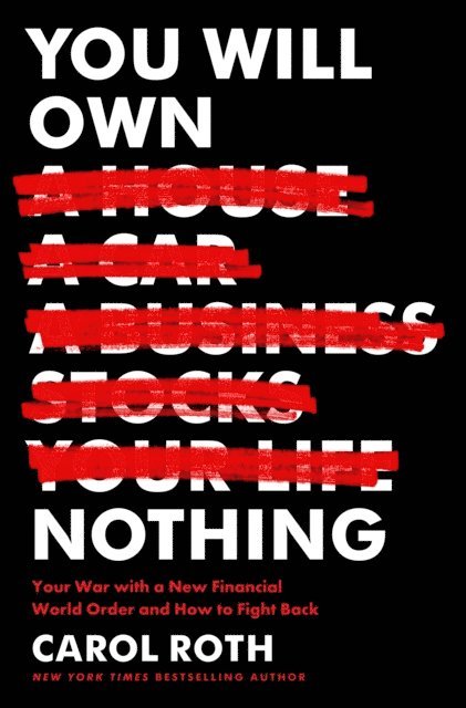 Carol Roth - You Will Own Nothing, E-bok