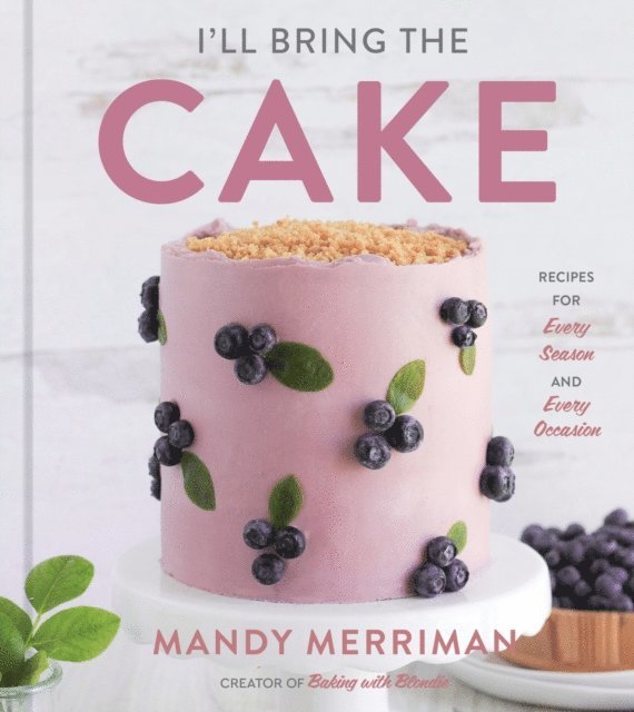 Mandy Merriman - I'll Bring the Cake, E-bok