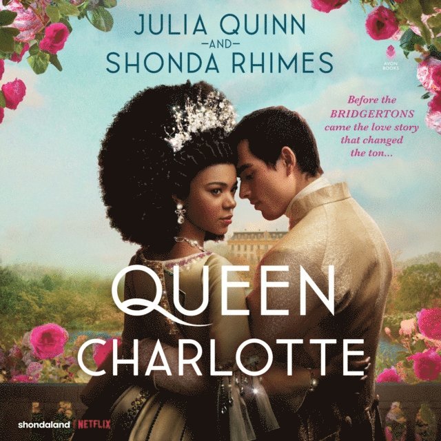 Shonda Rhimes, Julia Quinn - Queen Charlotte, Ljudbok