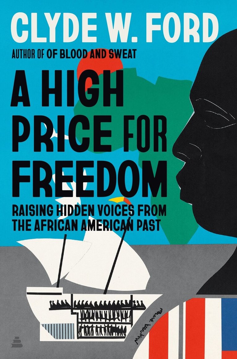 Clyde W. Ford - High Price for Freedom, Inbunden