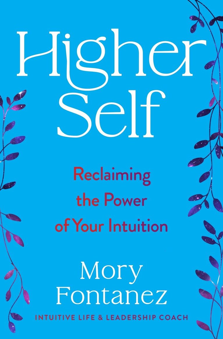 Mory Fontanez - Higher Self, Inbunden