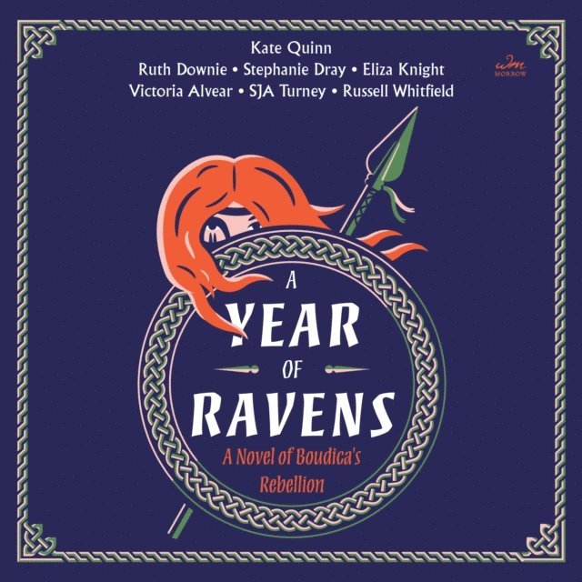 Simon Turney, Stephanie Dray, Ruth Downie, Vicky Alvear, Russell Whitfield, Eliza Knight, Kate Quinn - Year of Ravens, Ljudbok
