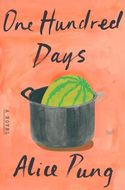 Alice Pung - One Hundred Days, E-bok