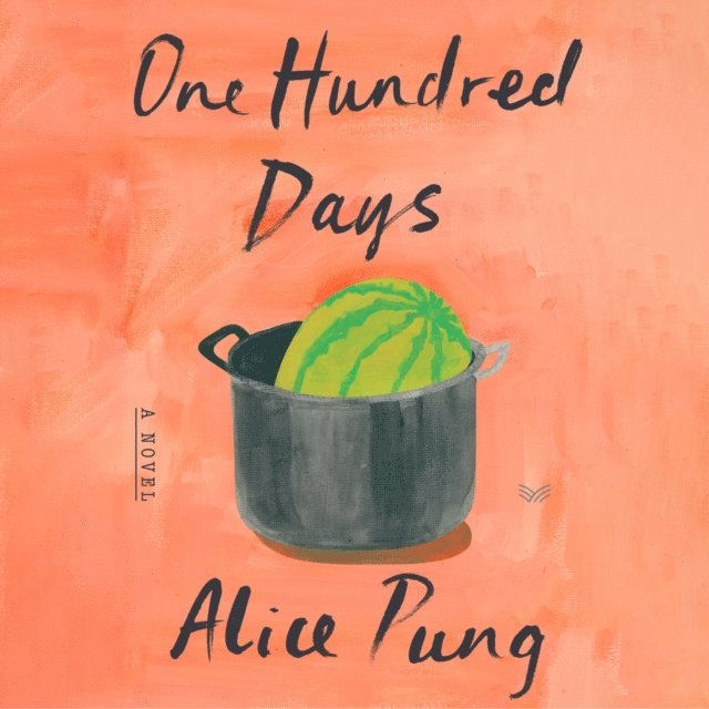 Alice Pung - One Hundred Days, Ljudbok