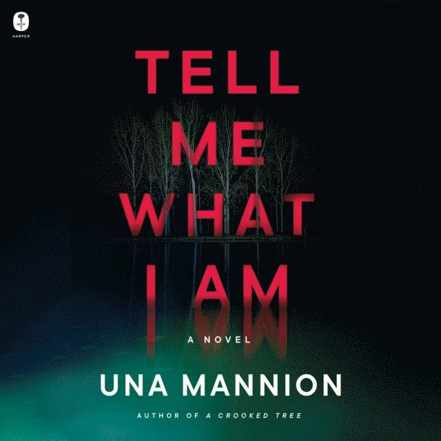 Una Mannion - Tell Me What I Am, Ljudbok. Tillgänglighet: Lägg i varukorg