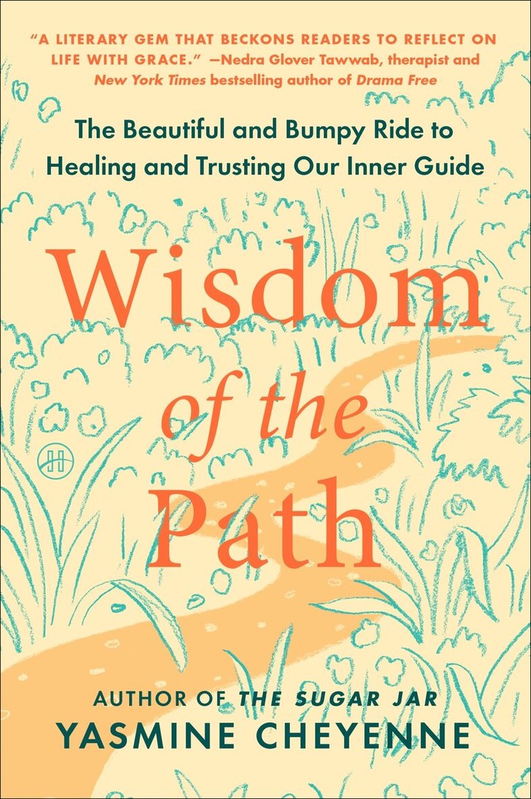 Yasmine Cheyenne - Wisdom of the Path, Häftad. Tillgänglighet: Lägg i varukorg