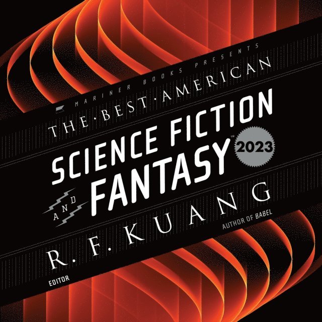John Joseph Adams, R. F. Kuang - Best American Science Fiction and Fantasy 2023, Ljudbok
