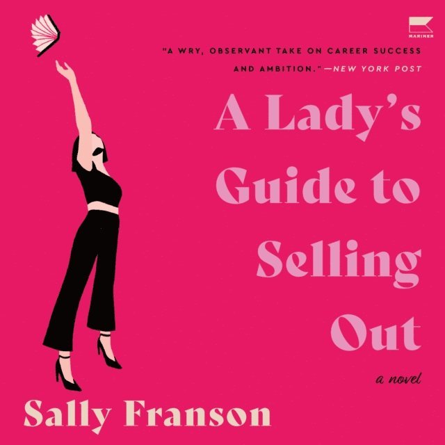 Sally Franson - Lady's Guide to Selling Out, Ljudbok