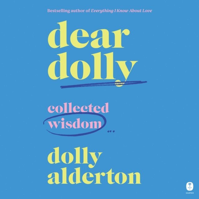 Dolly Alderton - Dear Dolly, Ljudbok