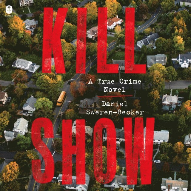 Daniel Sweren-Becker - Kill Show, Ljudbok