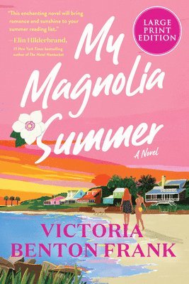 Victoria Benton Frank - My Magnolia Summer, Häftad
