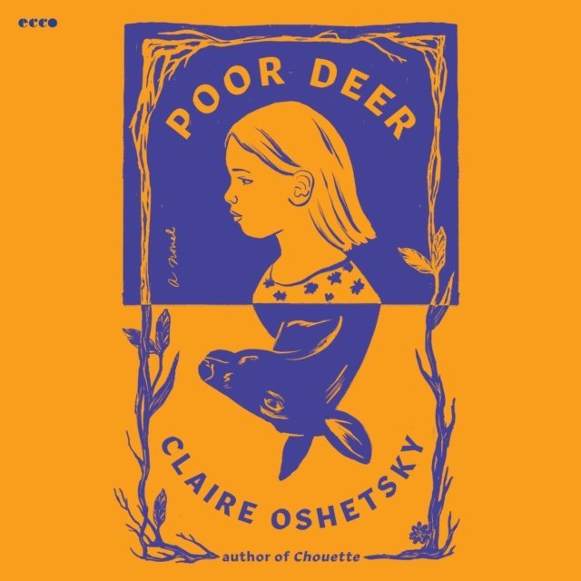 Claire Oshetsky - Poor Deer, Ljudbok. Tillgänglighet: Lägg i varukorg