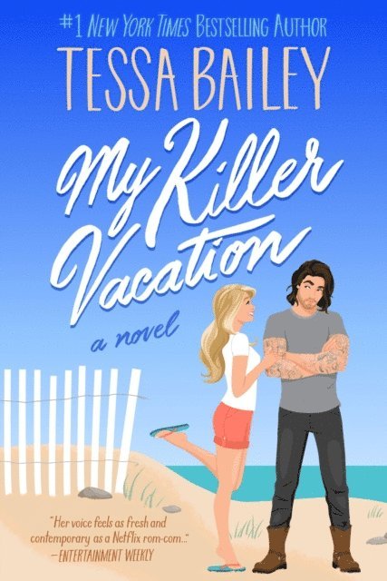 Tessa Bailey - My Killer Vacation, E-bok