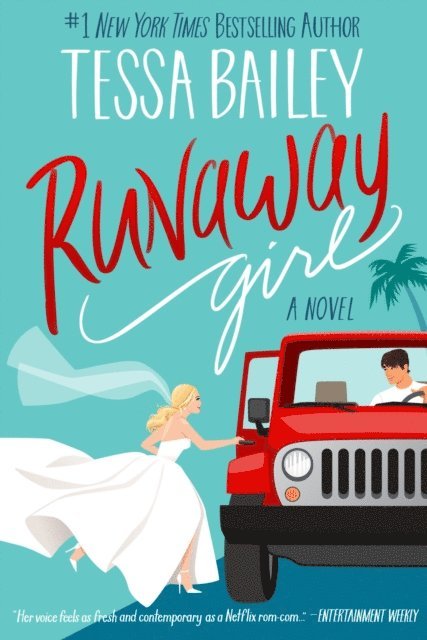 Tessa Bailey - Runaway Girl, E-bok