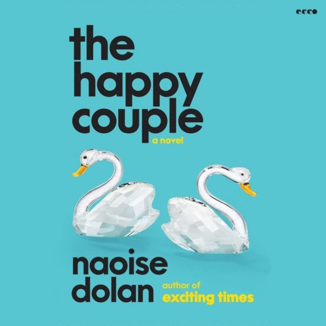Naoise Dolan - Happy Couple, Ljudbok
