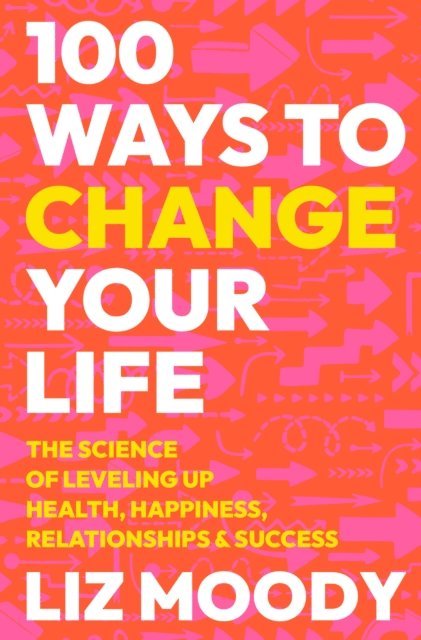 Liz Moody - How to Build Your Best Life, E-bok