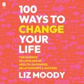 100 Ways to Change Your Life