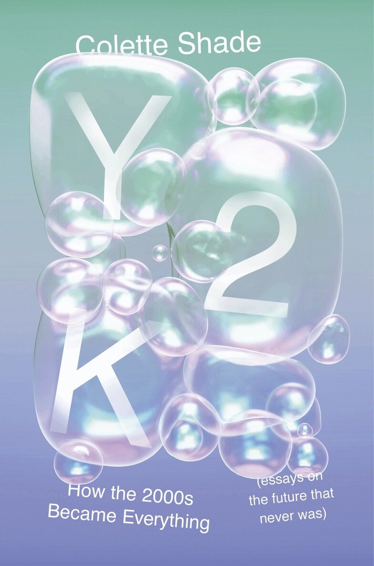 Colette Shade - Y2K, Inbunden