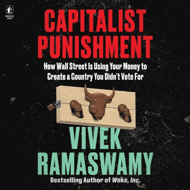 Vivek Ramaswamy - Capitalist Punishment, Ljudbok